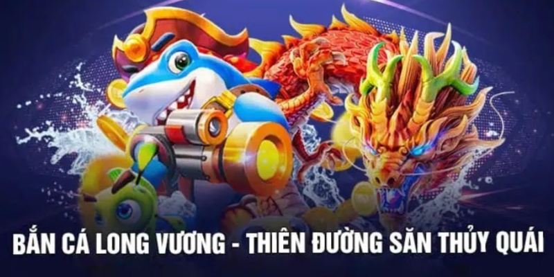 Hướng Dẫn Chơi Bắn Cá Long Vương Tại ZomClub